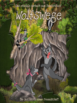 cover image of Wolfswege--Die Geschichte einer Freundschaft (ungekürzt)